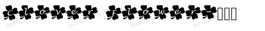Clover Flower字体转换